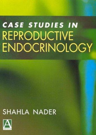 Case Studies in Reproductive Endocrinology — cover